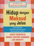 Hidup Dengan Maksud Yang Jelas: Bagaimana Menyederhanakan Kehidupan Anda