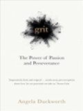 Grit: The Power Of Passion And Perseverance