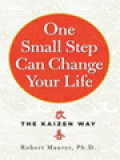 One Small Step Can Change Your Life: The Kaizen Way