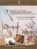 Heart To Heart Evangelization: Building Bridges Between Proclamation And Justice (Evangelisasi Dari Hati Ke Hati: Membangun Jembatan-Jembatan Antara Pewartaan Dan Keadilan)