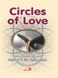 Circles Of Love: Daily Readings With Henri J.M. Nouwen