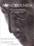 Mindfulness: A Practical Guide To Awakening