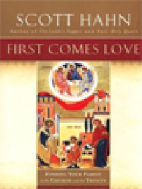 First Comes Love: Finding Your Family In The Church And The Trinity