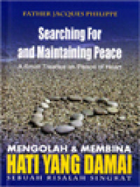 Image of Mengolah Dan Membina Hati Yang Damai: Sebuah Risalah Singkat