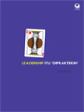 Leadership Itu “Dipraktekin”