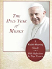 Image of The Holy Year Of Mercy: A Faith-Sharing Guide With Reflections By Pope Francis