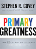 Primary Greatness: The 12 Levers Of Success