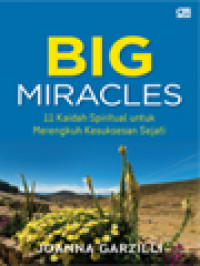Image of Big Miracles: 11 Kaidah Spiritual Untuk Merengkuh Kesuksesan Sejati