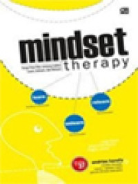 Image of Mindset Therapy: Terapi Pola Pikir, Tentang Makna Learn, Unlearn, Dan Relearn