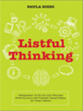 Listful Thinking: Menggunakan To-Do List Untuk Mencapai Performa Yang Lebih Produktif, Sangat Sukses, Dan Tanpa Tekanan