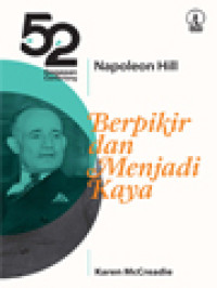 Napoleon Hill: Berpikir Dan Menjadi Kaya, 52 Gagasan Cemerlang