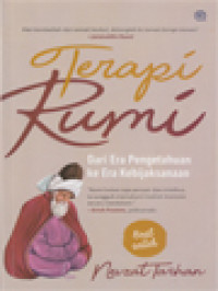 Terapi Rumi: Dari Era Pengetahuan Ke Era Kebijaksanaan