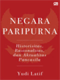 Negara Paripurna: Historisitas, Rasionalitas, Dan Aktualitas Pancasila