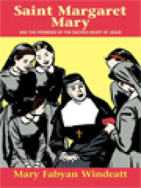 Image of St. Margaret Mary: And The Promises Of The Sacred Heart Of Jesus
