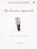 The Positive Approach: Manfaat Berpikir & Bersikap Positif