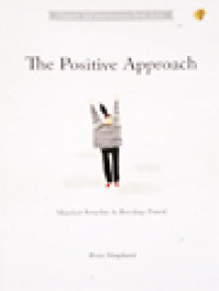 Image of The Positive Approach: Manfaat Berpikir & Bersikap Positif