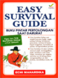 Easy Survival Guide: Buku Pintar Pertolongan Saat Darurat