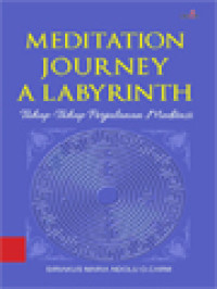 Image of Meditation Journey A Labyrinth: Tahap-Tahap Perjalanan Meditasi