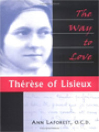 Image of The Way To Love: Thérèse Of Lisieux