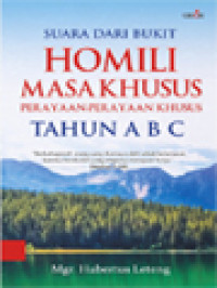 Suara Dari Bukit: Homili Masa Khusus, Perayaan-Perayaan Khusus - Tahun A B C