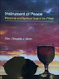 Instrument Of Peace: Personal And Spiritual Goal Of The Priest