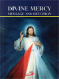 Divine Mercy: Message And Devotion