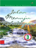 Jalan Menuju Kehidupan III: Renungan, Meditasi, Mingguan, Injil Tahun C