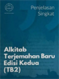 Penjelasan Alkitab Terjemahan Baru Edisi Kedua (TB2)