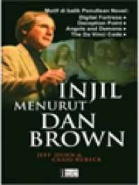 Image of Injil Menurut Dan Brown: Motif Dibalik Penulisan Novel - Digital Fortress, Deception Point, Angels And Demons, The Da Vinci Code