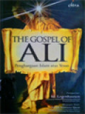 The Gospel Of Ali: Penghargaan Islam Atas Yesus