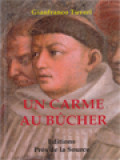 Un Carme Au Bûcher - Roman Historique