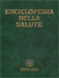 Enciclopedia Della Salute I: L'apparato Genitale Femminile E Il Seno - L'apparato Genitale Maschile - La Sessuologia - La Sterilità E Le Metodiche «Non Naturali» Di Procreazione