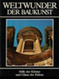 Image of Weltwunder Der Baukunst: Stille Der Klöster Und Glanz Der Paläste, Band. 6