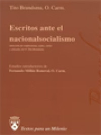 Escritos Ante El Nacionalsocialismo: Selección De Conferencias, Notas, Cartas Y Artículos Del P. Tito Brandsma