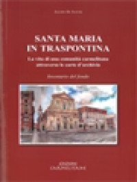 Santa Maria In Traspontina: La Vita Di Una Comunità Carmelitana Attraverso Le Carte D'archivio