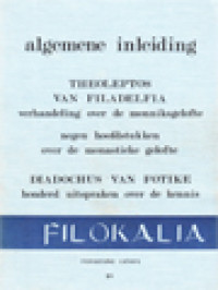 Algemene Inleiding: Theoleptos van Filadelfia Verhandleing Over De Monniksgelofte, Negen Hoofdstukken Over Monastieke Gelofte; Diadochus Van Fotike, Honderd Uitspraken Over De Kennis (Filokalia)