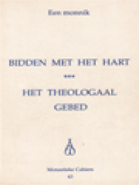 Bidden Met Het Hart, Het Theologaal Gebed