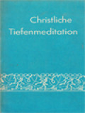 Christliche Tiefenmeditation