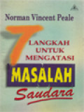 7 Langah Untuk Mengatasi Masalah Saudara