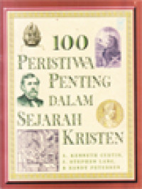 Image of 100 Peristiwa Penting Dalam Sejarah Kristen