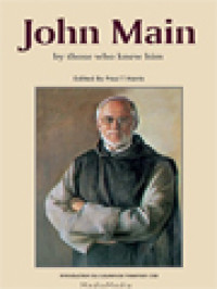 John Main By Those Who Knew Him