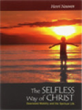 The Selfless Way Of Christ: Downward Mobility And The Spiritual Life