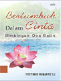 Bertumbuh Dalam Cinta: Bimbingan Doa Batin