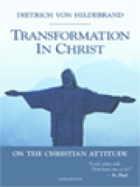 Image of Transformation In Christ: On The CHristian Attitude