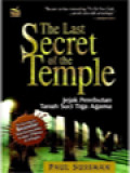 The Last Secret Of The Temple: Jejak Perebutan Tanah Suci Tiga Agama