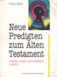 Image of Neue Predigten Zum Alten Testament: Psalmen / Franz-Josef Ortkemper (Herausgegeben)