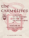 The Carmelites: A History Of The Brothers Of Our Lady Of Mount Carmel, Vol. III.Part 2. The Catholic Reformation 1600-1750