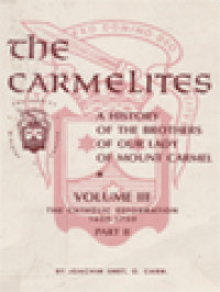 Image of The Carmelites: A History Of The Brothers Of Our Lady Of Mount Carmel, Vol. III.Part 2. The Catholic Reformation 1600-1750