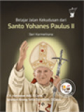 Belajar Jalan Kekudusan Dari Santo Yohanes Paulus II