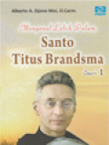 Mengenal Lebih Dalam Santo Titus Brandsma (1)
